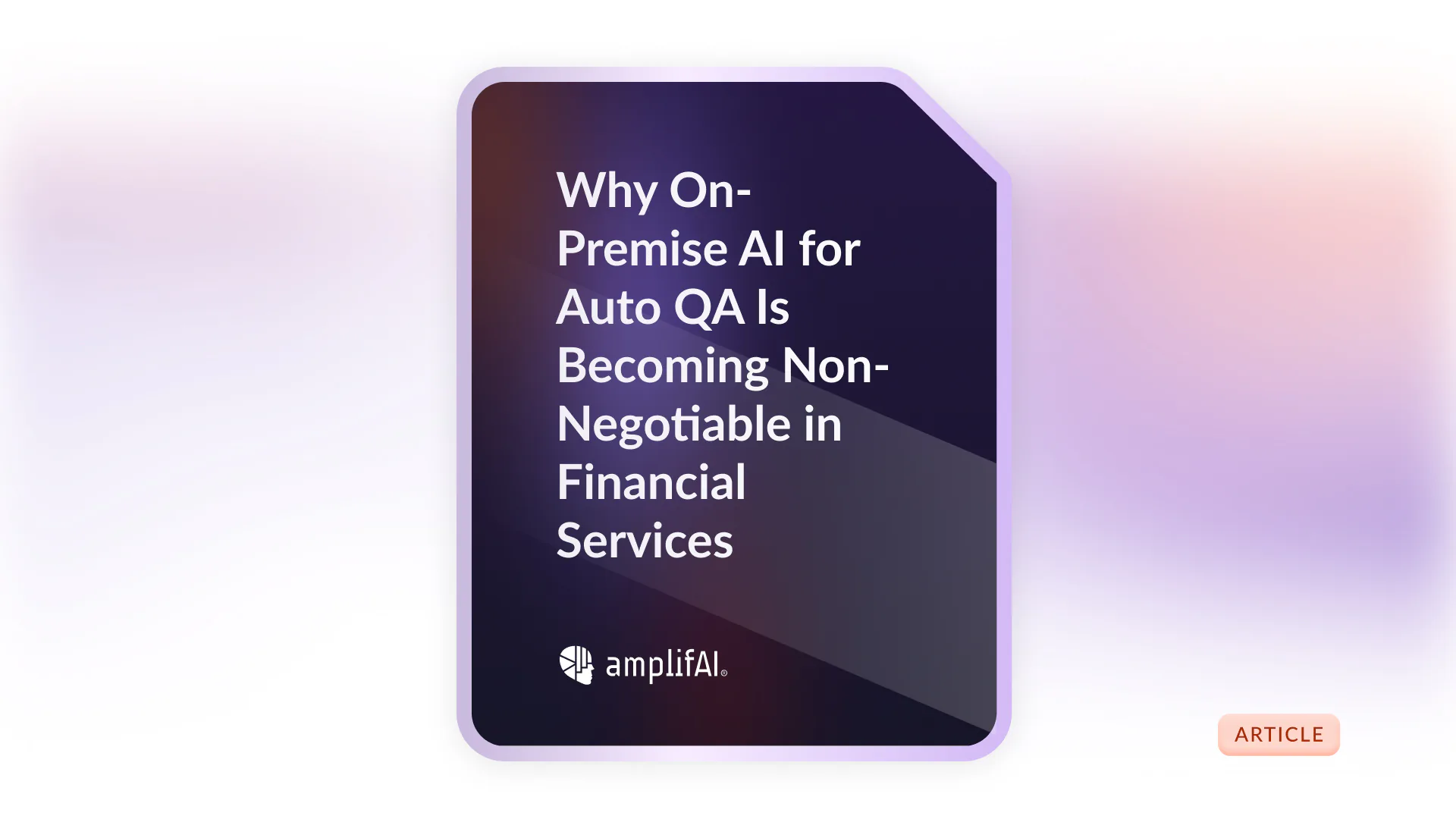 Why On-Premise AI for Auto QA Is Becoming Non-Negotiable in Financial Services