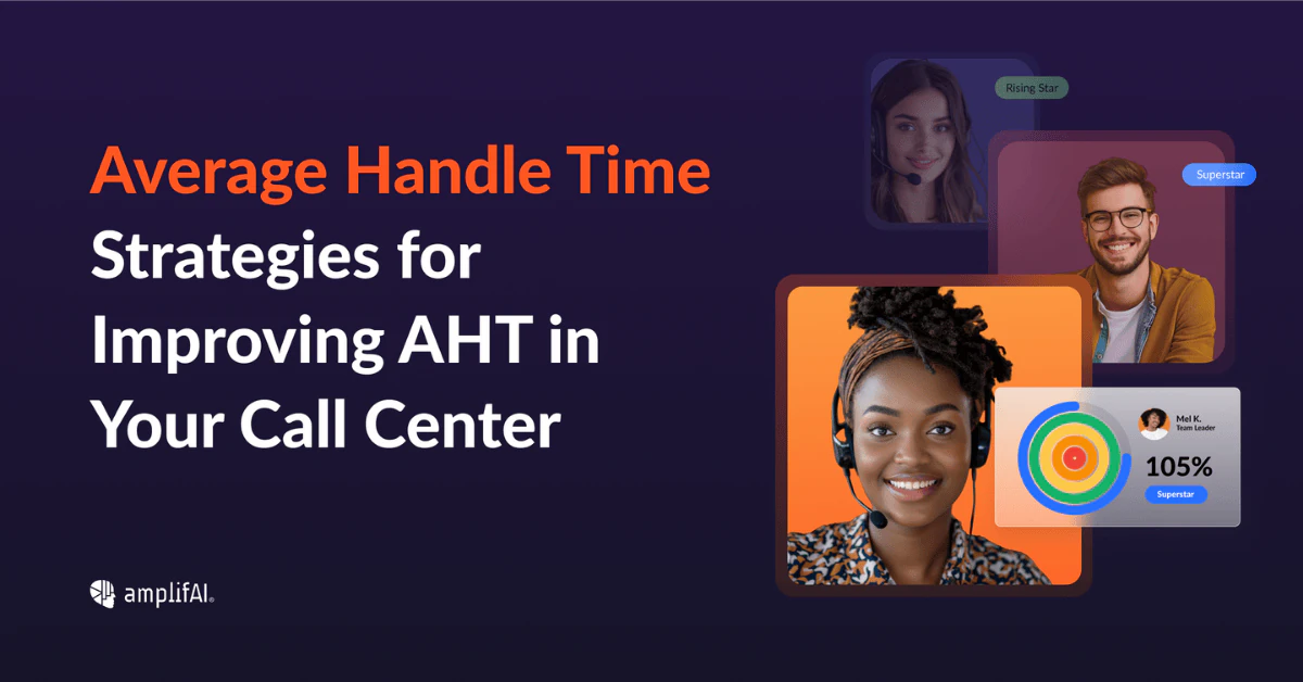 Average Handle Time: Strategies for Improving AHT in Your Call Center