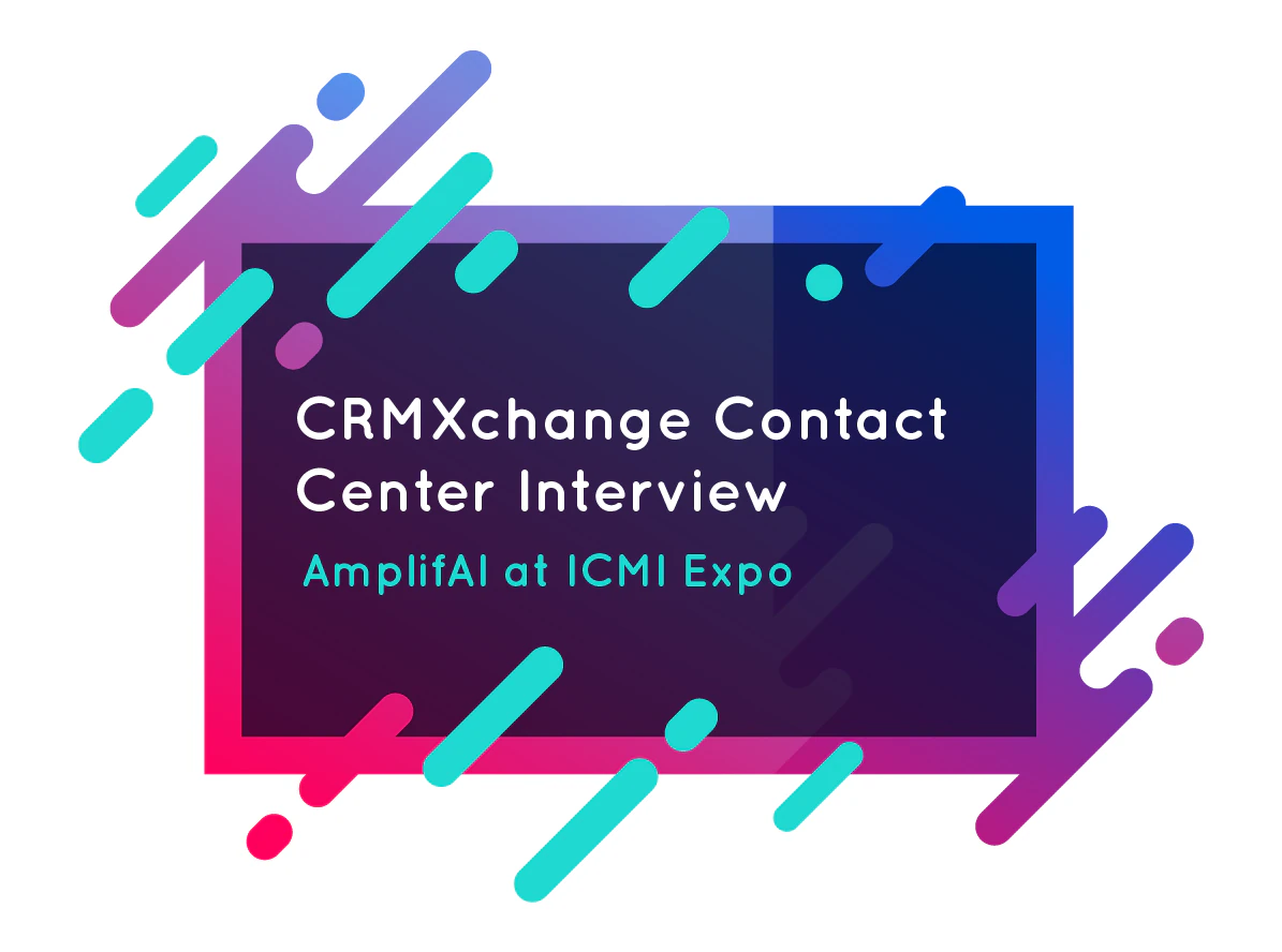 CRMXchange Interviews AmplifAI at ICMI Expo
