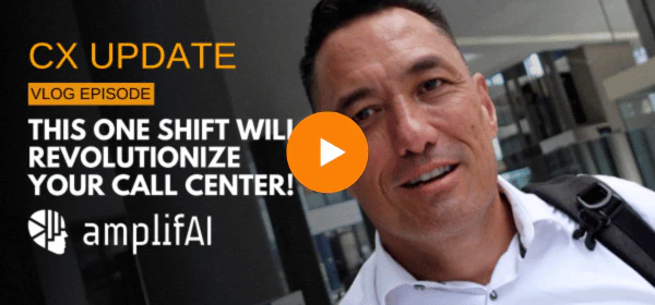 How AmplifAI Elevates Customer Experience (CX)