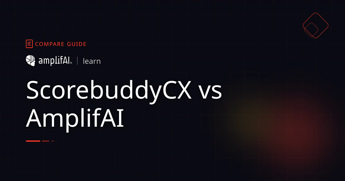 ScorebuddyCX vs AmplifAI