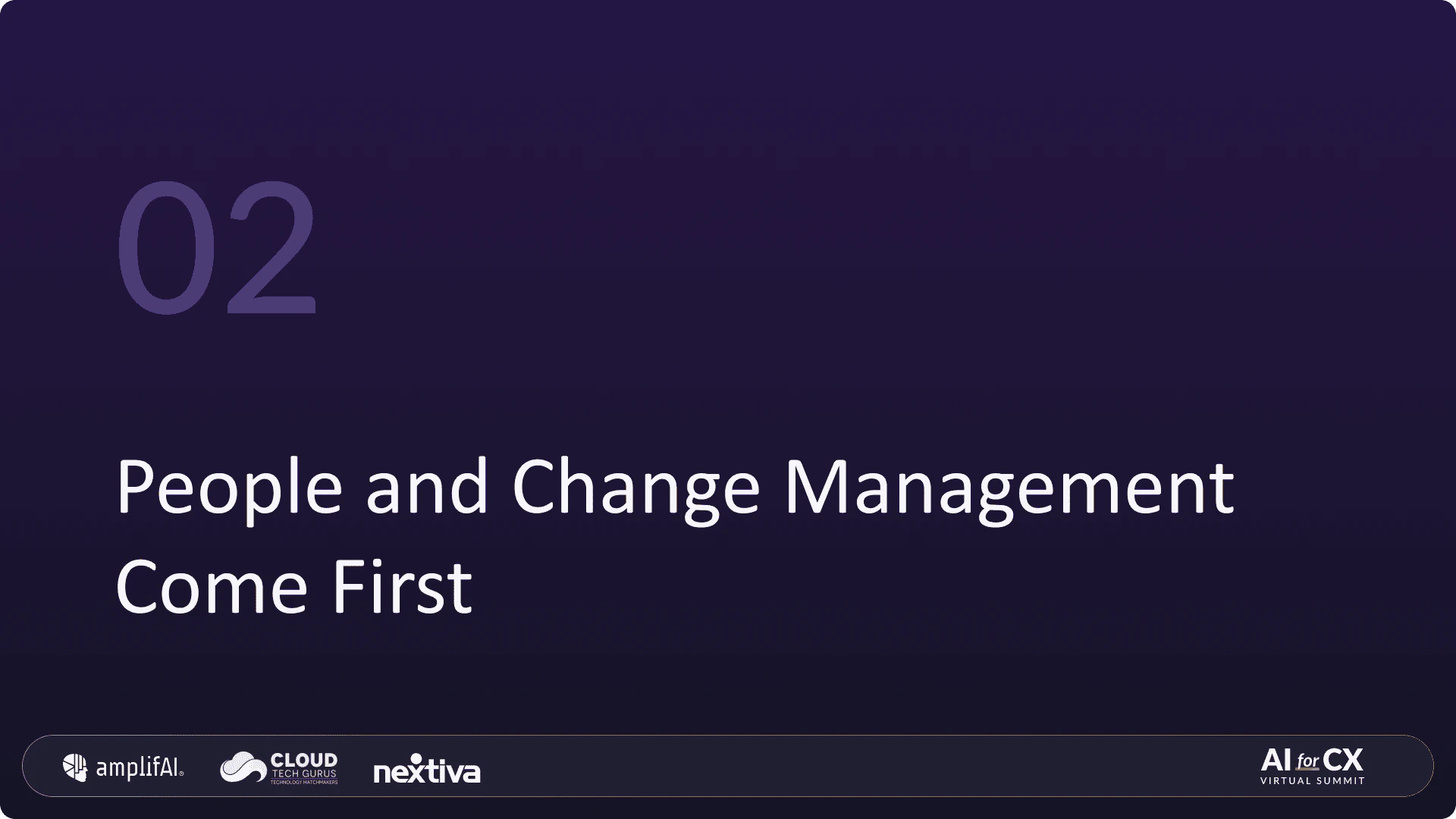 People and Change Management Come First